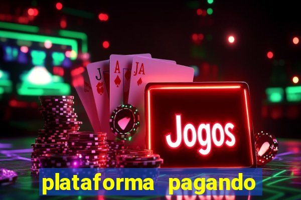 plataforma pagando fortune tiger